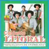 Conjunto Litoral - Sencillito y de Entrecasa