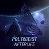 Poltrgeist - Afterlife - Single