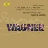 Berlin Philharmonic & Claudio Abbado - Wagner: Orchestral Pieces from Parsifal, Tristan und Isolde & Tannhäuser