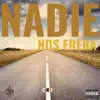 CNT - Nadie Nos Frena - Single