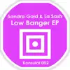 Sandra Gold & La Sash - Low Banger EP