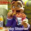 T-Money - Bobby Skeeter