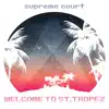 Supreme Court - Welcome to St. Tropez