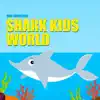 Kids Superstars - Shark Kids World