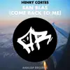 Henry Cortes - San Blas (Come Back To Me) - Single