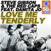 Steve Gibson, The Red Caps & Damita Jo - Love Me Tenderly (Remastered) [feat. Damita Jo] - Single