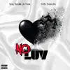 Yung Bookie da Name - No Luv (feat. Delly Everyday) - Single