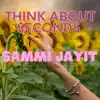 Sammi Jayit - Think About Seconds - Single