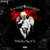 Dsmokyy - Feeling Damaged - Single