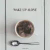 jasper, Martin Arteta & 11:11 Music Group - Wake Up Alone - Single