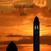 Mashallahrecords & Muhsin Abubakar - Adhan - Single