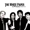 The White Paper - E.P. Tracks 2012-2013