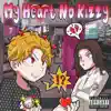 Rollin7 - My Heart No Kizzy - Single