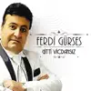 Ferdi Gürses - Gitti Vicdansız