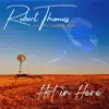 Robert Thomas & The Session Men - Hot in Here - Single