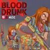 JT Music - Blood Drunk - Single