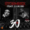 Stormrex - 30 (feat. Ill Bliss) - Single