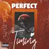 Checkmate Tha Lyricist - Perfect Timing - EP