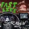 SebCa$hin - Fast Life (feat. Shoeboy Q) - Single