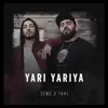 Seng - Yarı Yarıya (feat. Taki) - Single