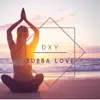 Bubba Love - Dxy - Single