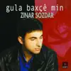 Zinar Sozdar - Gula Baxçê Min