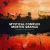 Morten Granau & Mystical Complex - Tomorrow's Another Day - Single