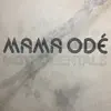 Mama Odé - Tales & Patterns of the Maroons (Instrumentals)