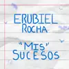 Erubiel Rocha - Mis Sucesos - EP