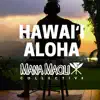 Mana Maoli Collective - Hawaii Aloha - Single