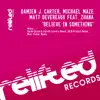 Damien J. Carter, Michael Maze, Matt Devereaux & Zhana - Believe in Something Remixes 1 - Single