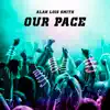 Alan Lois Smith - Our Pace - EP