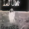 ljum - The Cold - EP