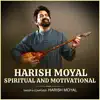 Harish Moyal - Harish Moyal Spiritual And Motivational - Single