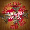 Maestro Fresh-Wes - Jurassic Park (DJ Pack) - Single