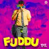 Sumeet Bellary & Rana Mazumder - Fuddu (Original Motion Picture Soundtrack)