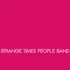 Strange Times People Band - Strange Times People Band