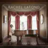 Rachel LaFond - Wandering Soul