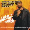 Pvt Militant - One Man Against Many