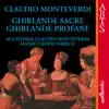 Accademia Claudio Monteverdi & Hans Ludwig Hirsch - Monteverdi: Ghirlande Sacre - Ghirlande Profane