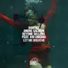 Dantiez, Andre Salmon & Keyone Sellers - Let Me Breathe (feat. Kid Enigma) - Single