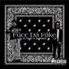 DS Føøłÿ - Fücc Dá Fáke (feat. Og Fázø) - Single