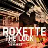 Roxette - The Look (2015 Remake) - Single