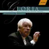 Stuttgart Gachinger Kantorei, Stuttgart Bach Collegium, Helmuth Rilling, Czech Philharmonic Orchestra, Prague Chamber Chorus, Oregon Bach Festival Orchestra & Oregon Bach Festival Choir - Rilling: Gloria