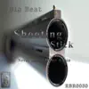 Big Beat - Shooting Stick - Single