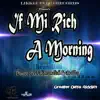 Thug Lyfe - If Mi Rich a Morning (feat. Brandish & Dallas) - Single