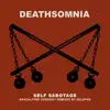 Deathsomnia & Selofan - Self Sabotage (Apocalypse Version) - Single