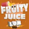 Lom - Fruity Juice - Single