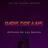 Anthony De Los Santos - Paris Dreams