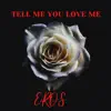 Efua - Eros (Tell Me You Love Me) [feat. Kenyatta] - Single